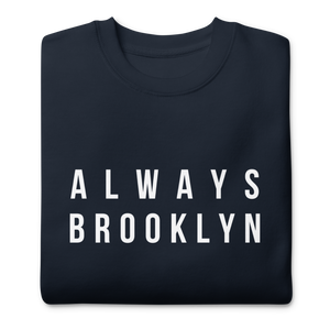 Always Brooklyn Premium Sweatshirt Navy Blue