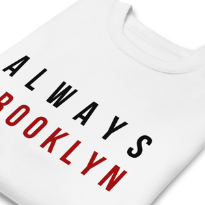 Always Brooklyn Sweatshirt Crisp White